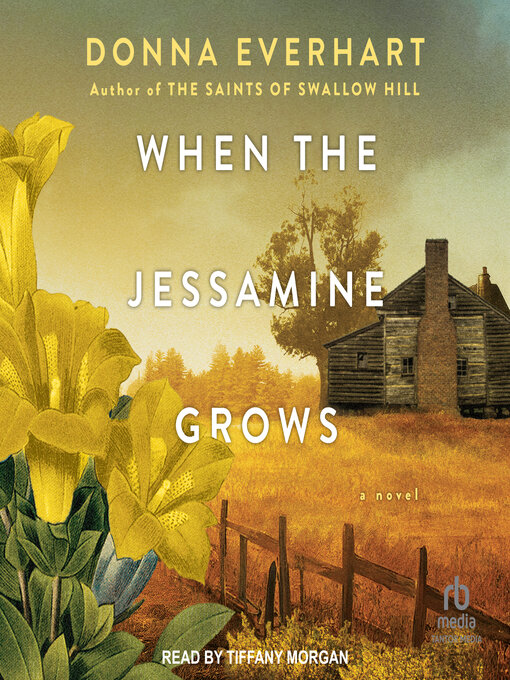 Title details for When the Jessamine Grows by Donna Everhart - Available